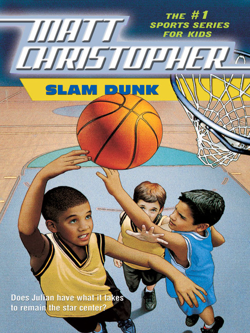 Title details for Slam Dunk by Matt Christopher - Wait list